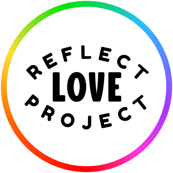 Reflect Love Project
